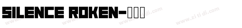 silence roken字体转换